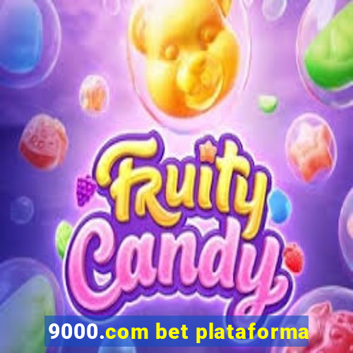 9000.com bet plataforma